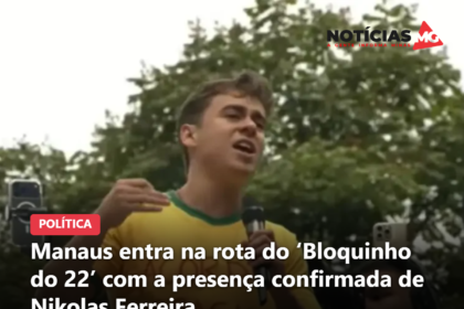 Manaus entra na rota do ‘Bloquinho do 22’ com a presença confirmada de Nikolas Ferreira