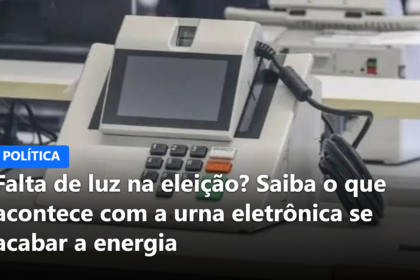 Falta de luz na eleição? Saiba o que acontece com a urna eletrônica se acabar a energia