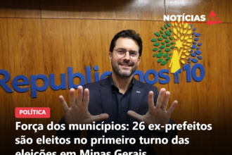 Força dos municípios: 26 ex-prefeitos são eleitos no primeiro turno das eleições em Minas Gerais